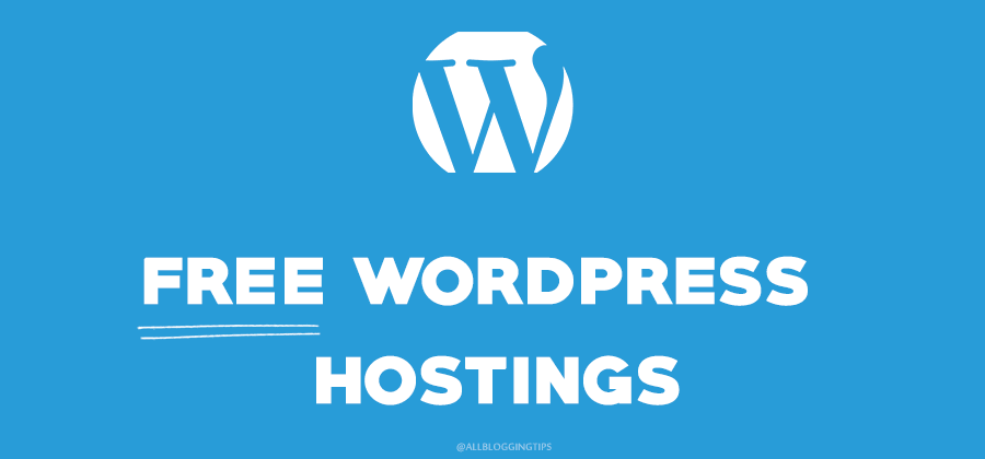 11 Best Free WordPress Hosting Service Providers 2019