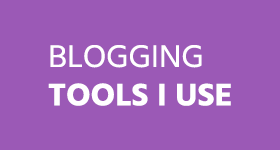 blogging tools I use