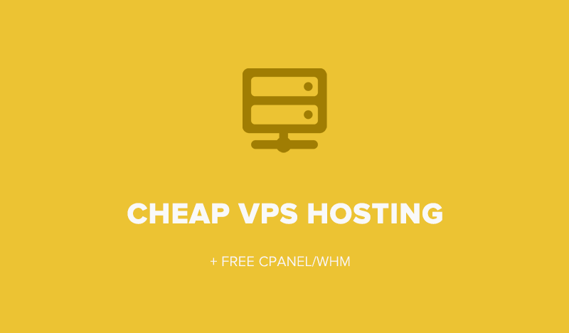 Top 3 Best Cheap VPS Hosting - FREE cPanel/WHM, Fast & Secure